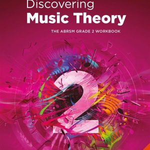 Discovering Music Theory Grade 2 Workbook