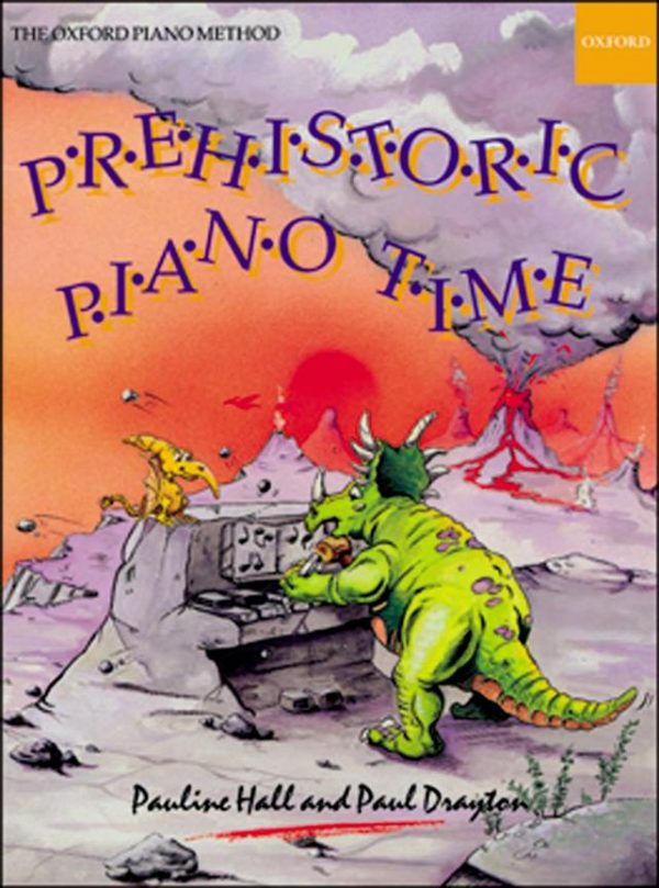 Prehistoric Piano Time by Pauline Hall