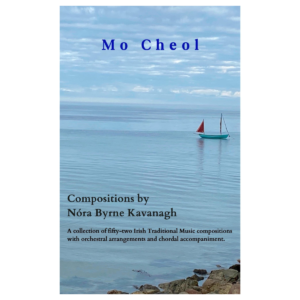 Mo Cheol Compositions by Nora Byrne Kavanagh